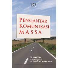 Sampul Pengantar komunikasi massa / Nurudin