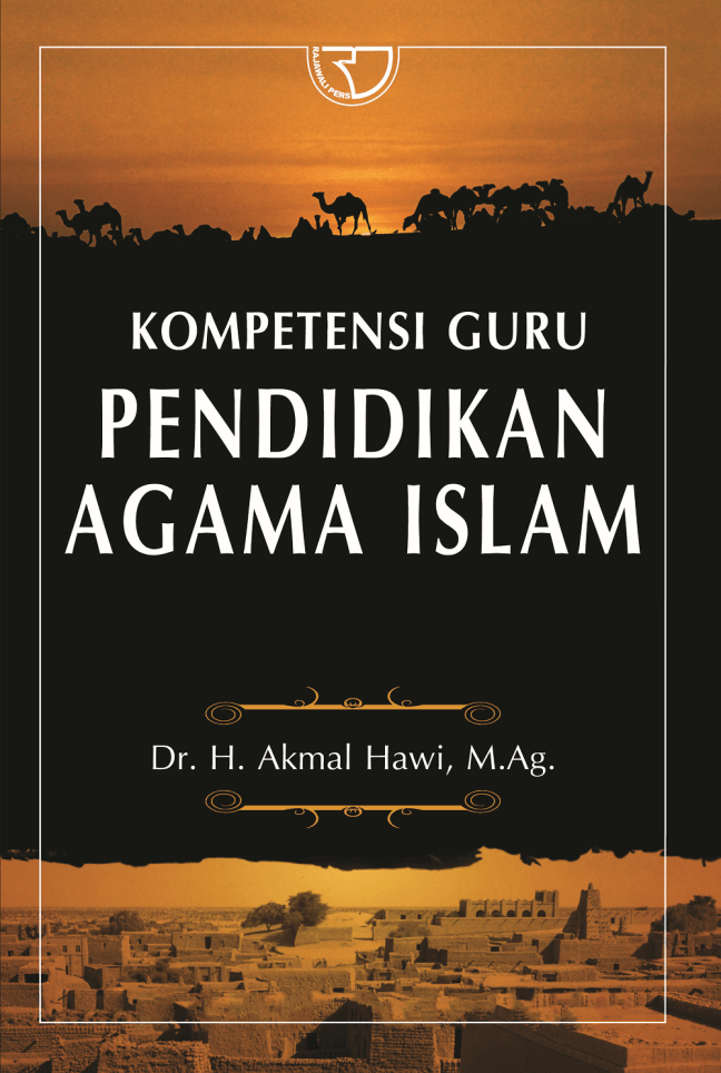 Sampul Kompetensi guru pendidikan agama Islam / Akmal Hawi
