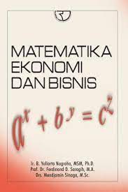 Sampul Matematika ekonomi dan bisnis / Yuliarto Nugroho