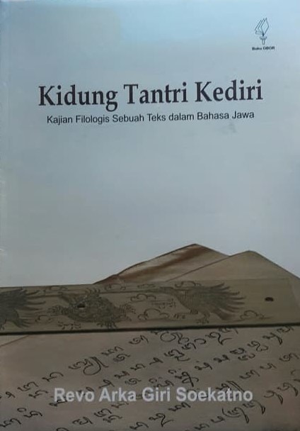 Sampul kidung tantri kediri :  kajian filologis sebuah teks dalam bahasa jawa / Revo Arka Giri Soekatno