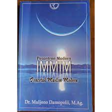 Sampul Pesantren modern IMMIM :  Pencetak muslim modern / Muljono damopolii