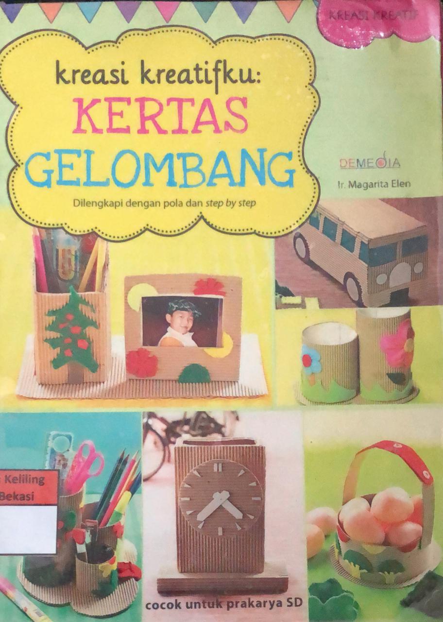 Sampul Kreasi Kreatifku :  Kertas Gelombang / Magarita Ellen