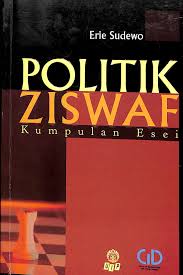 Sampul Politik ziswaf :  kumpulan esai / Arie Sudewo ; penyunting, Iqbal Setyarso