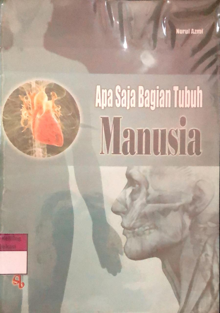 Sampul Apa Saja Bagian Tubuh Manusia / Nurul Azmi
