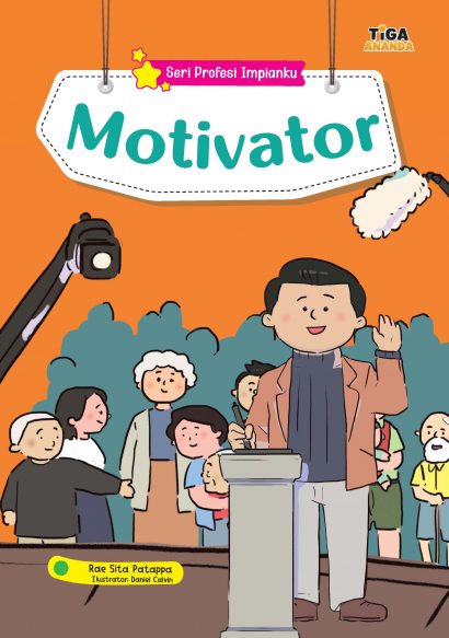 Sampul Motivator / Rae Sita Patappa ; editor, Hariyadi ; ilustrator, Daniel Calvin