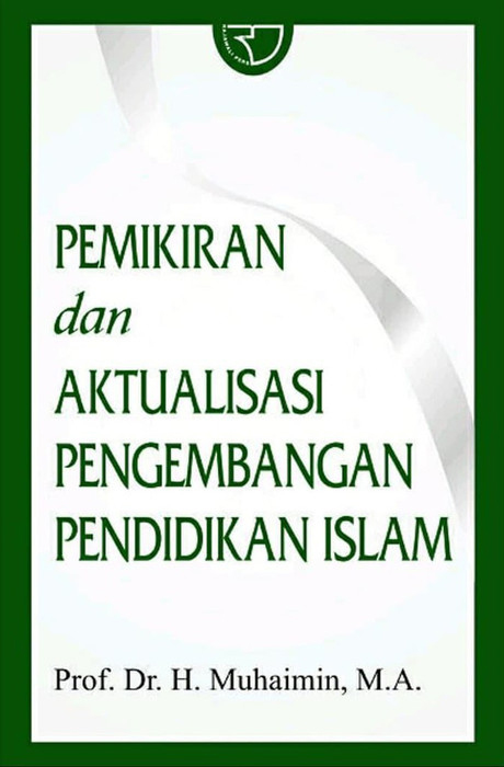 Sampul Pemikiran dan aktualisasi pengembangan pendidikan islam / Muhaimin