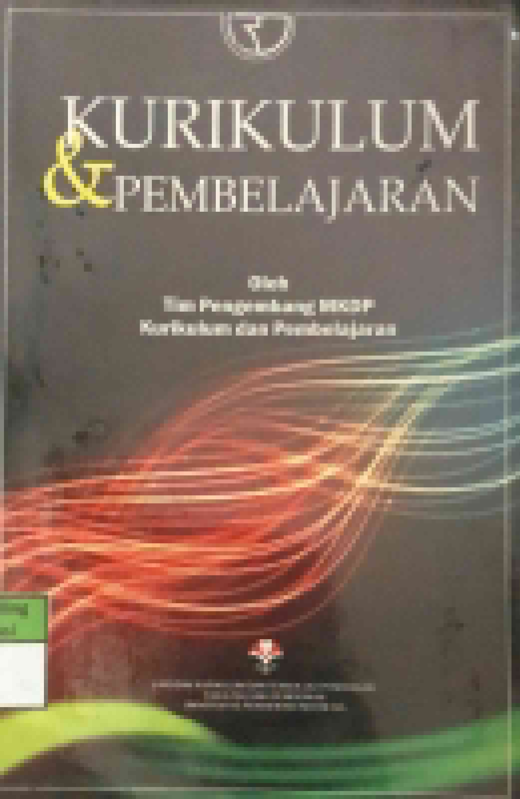 Sampul Kurikulum dan Pembelajaran / Tim Pengembang MKDP Kurikulum dan Pembelajaran
