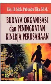 Sampul Budaya organisasi dan peningkatan kinerja perusahaan / Moh Pabundu Tika