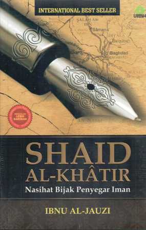 Cover SHAID AL-KHATIR nasihat bijak penyegar iman / Ibnu al-jauzi