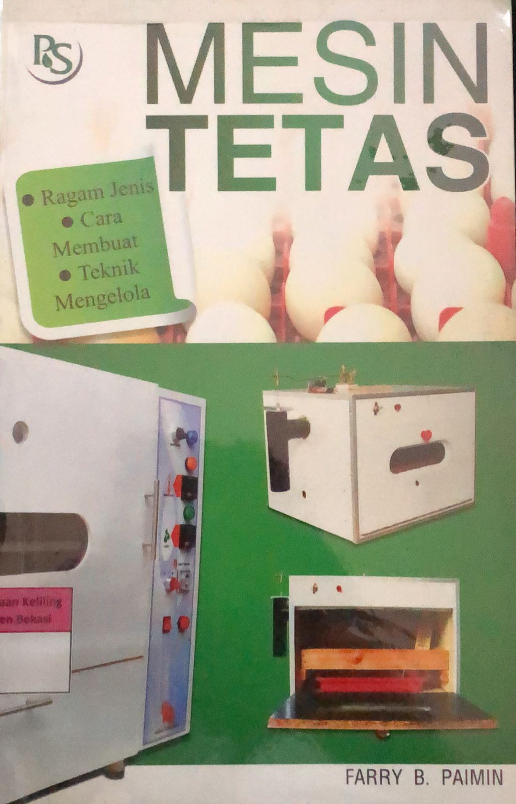 Sampul Membuat dan Mengelola Mesin Tetas / Farry B. Paimin