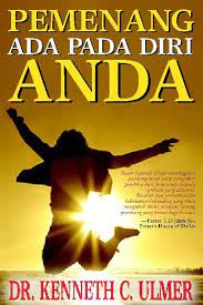 Sampul Pemenang ada pada diri anda / Kenneth C. Ulmer; penerjemah, Dee Arsenalizt