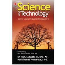 Sampul Science and technology :  some cases in Islamic perspektive / Subandi, Hany Hanita Humanisa