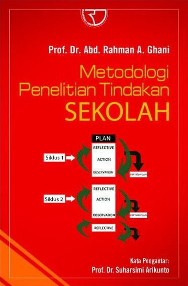Cover metodologi penelitian tindakan sekolah / Abd. Rahman A. Ghani