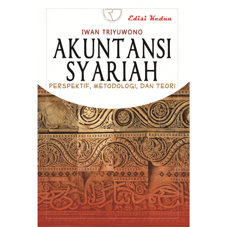 Sampul Akuntansi syariah :  perspektif, metodologi, dan teori / Iwan Triyuwono