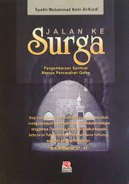 Sampul Jalan ke surga :  pengembangan spiritual menuju pencerahan qalbu / Syaikh muhammad amin al kurdi