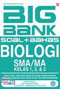Sampul Big bank soal+bahas :  biologi sma/ma 1, 2, 3 / Bambang Hermanto
