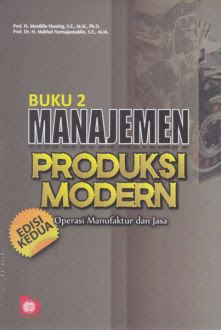 Sampul Manajemen produksi modern :  Operasi manufaktur dan jasa  EDISI 2 / Murdifin haming