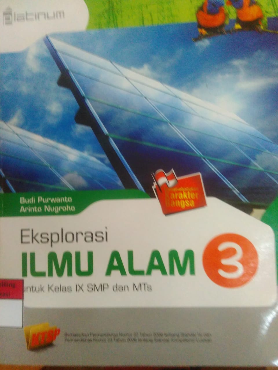 Sampul Eksplorasi Ilmu Alam 3 Untuk Kelas IX SMP dan MTS / Budi Purwanto Arinto Nugroho Agus S. Wahyudi Ria Setyo Mardani
