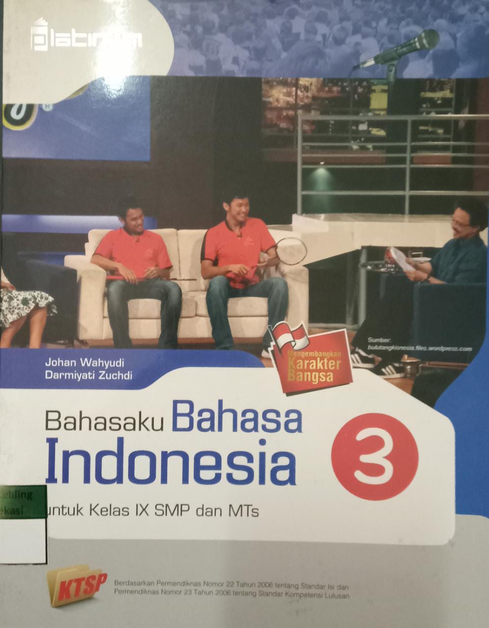 Sampul Bahasaku Bahasa Indonesia 3 :  untuk kelas IX SMP dan MTs / Johan Wahyudi, Darmiyati Zuchdi; editor, Dwi Madiyo W