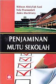 Sampul Penjaminan mutu sekolah / Ridwan abdullah sani