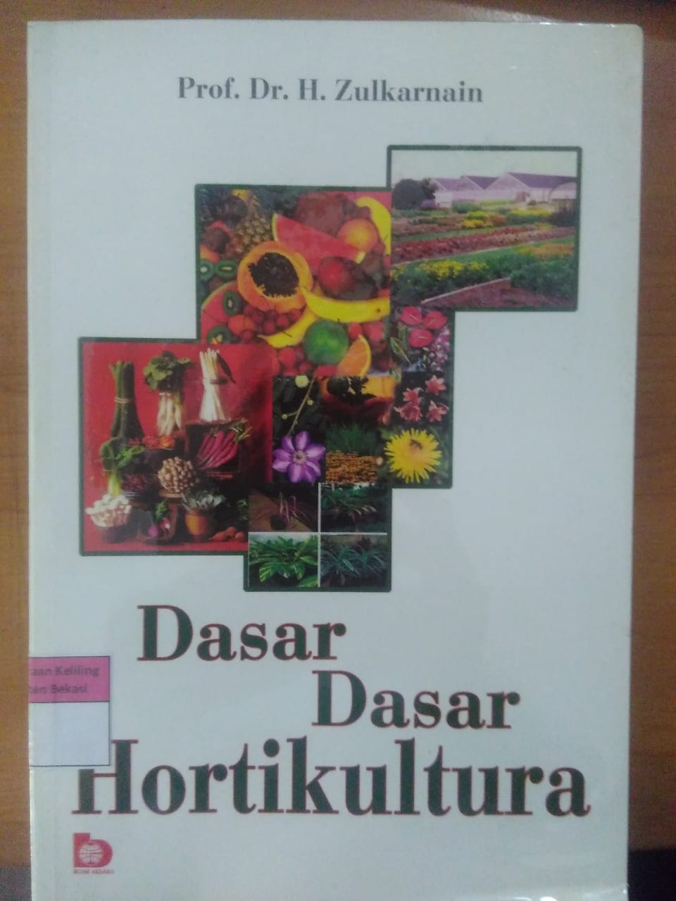 Sampul Dasar dasar hortikultura / Zulkarnain