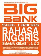 Sampul BIG BANK soal + bahas Bahasa Inggris :  SMA/MA kelas 1,2,dan 3 / Adibah