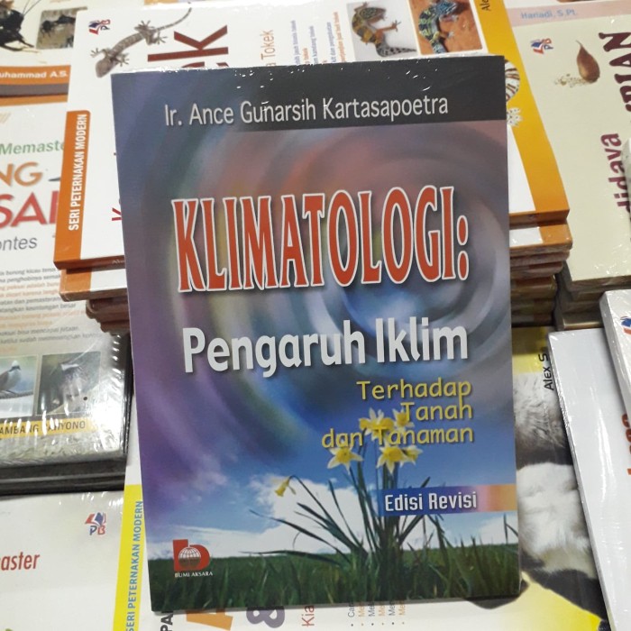 Sampul Klimatologi :  pengaruh iklim terhadap tanah dan tanaman / Ance gunarsih kartasapoetra