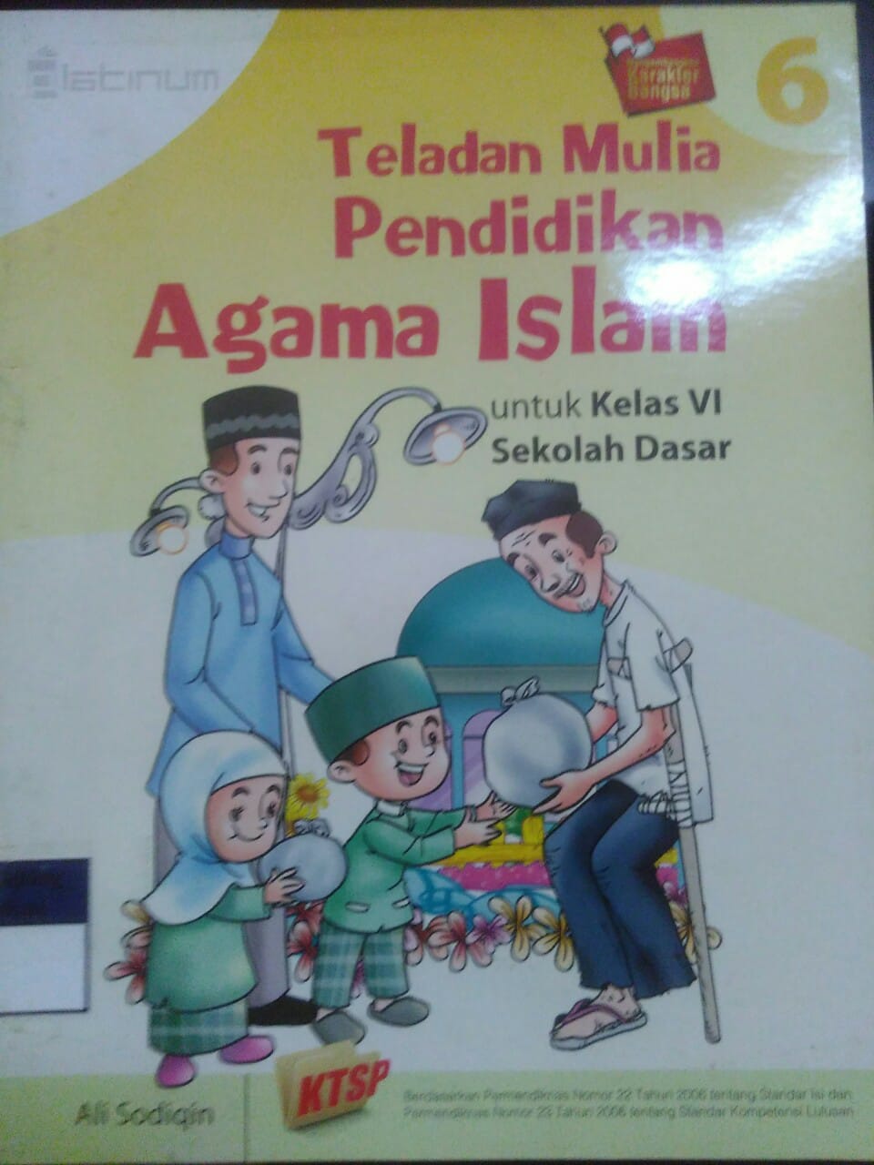 Sampul Teladan mulia pendidikan agama Islam, untuk kelas VI Sekolah dasar / Ali Sodiqin