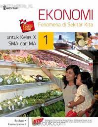 Sampul Ekonomi fenomena di sekitar kita 1 :  Untuk kelas X SMA dan MA / Rusdarti