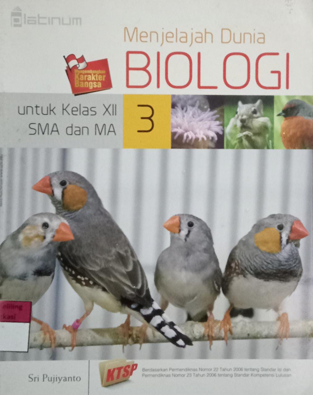 Sampul Menjelajah Dunia Biologi 3 :  untuk kelas XII SMA dan MA / Sri Pujiyanto