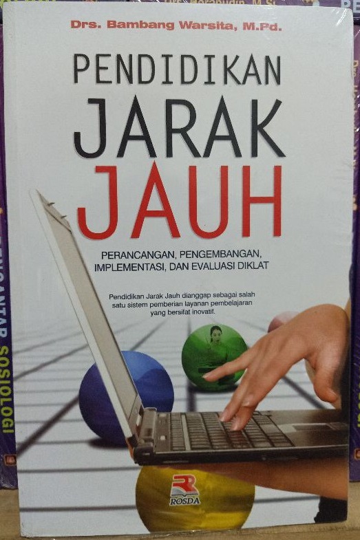 Sampul Pendidikan jarak jauh :  perancangan, pengembangan, implementasi, dan evaluasi diklat / Bambang Warsita