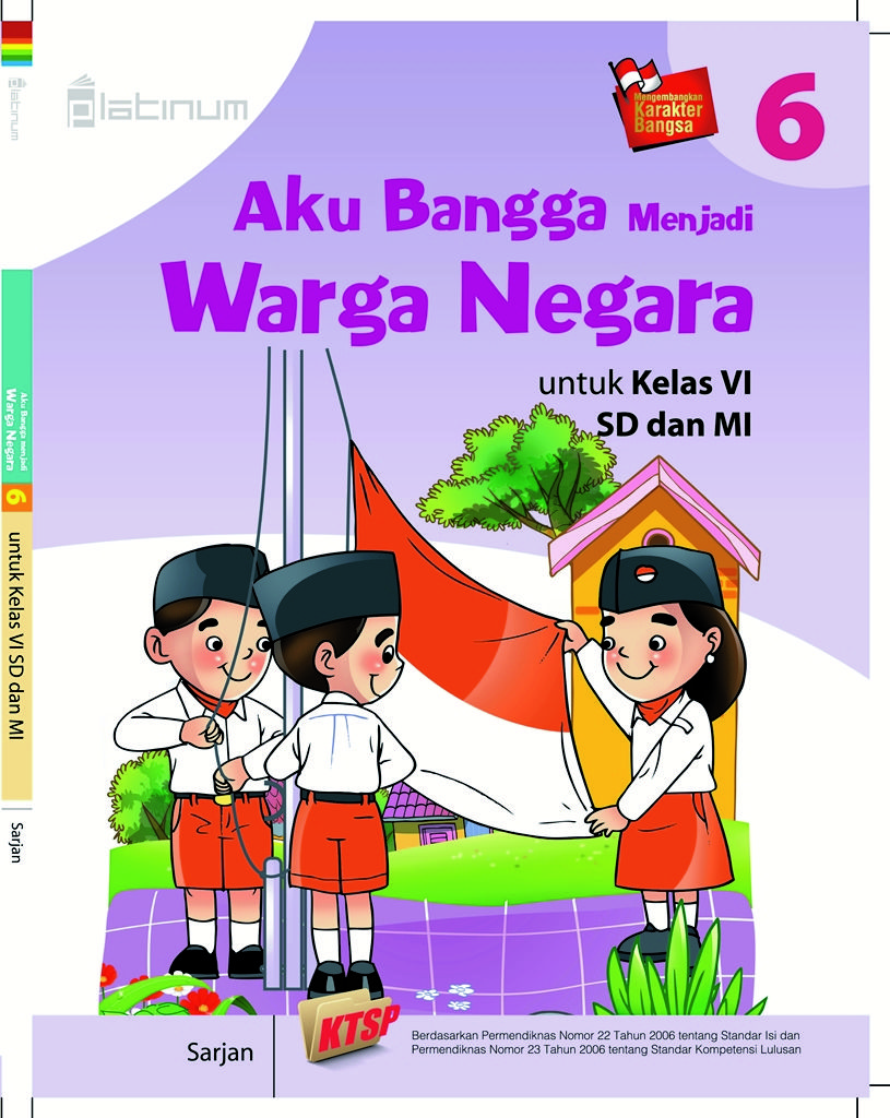 Sampul Aku bangga menjadi warga negara 6 :  Untuk kelas vl SD dan MI / Sarjan