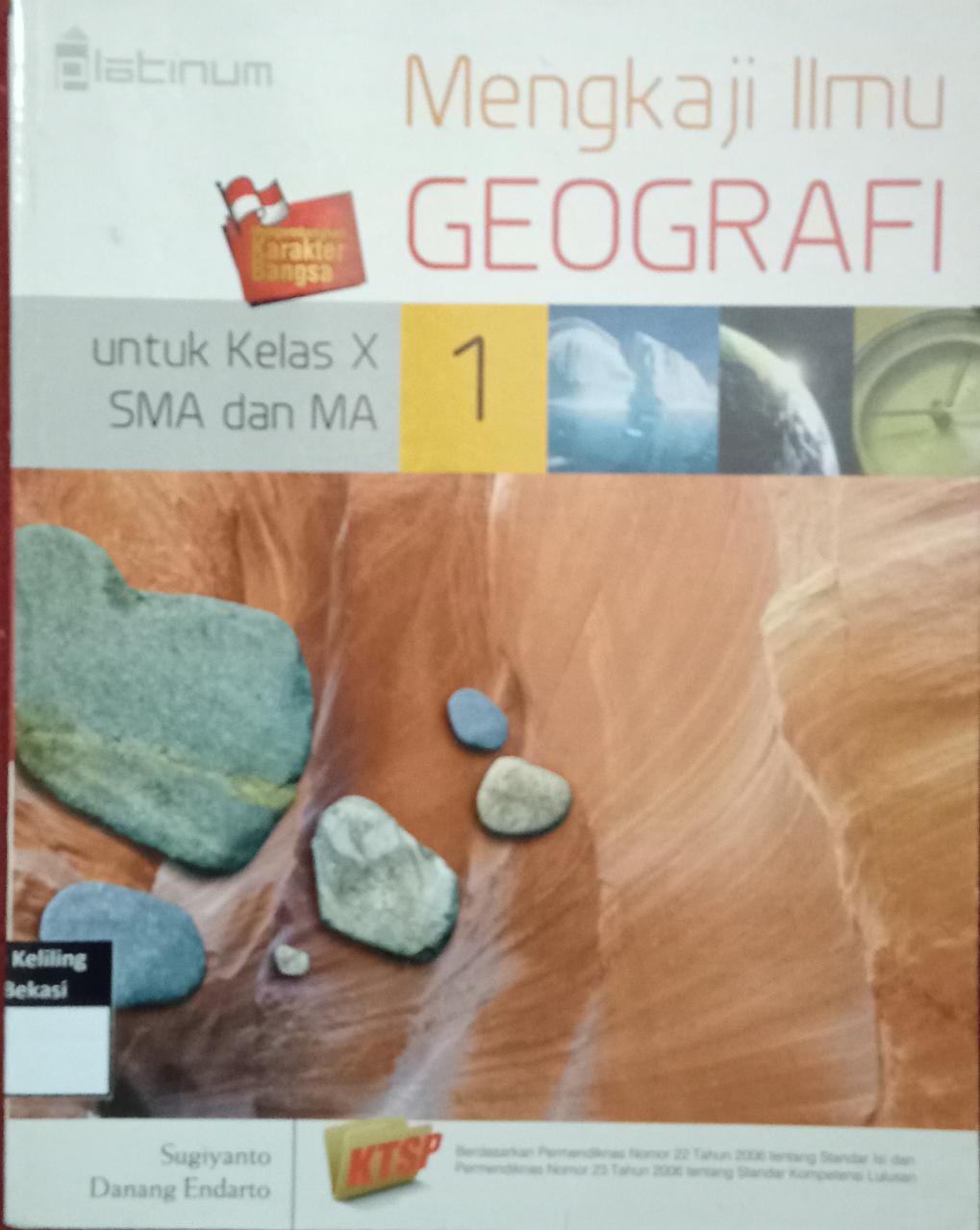 Sampul Mengkaji ilmu Geografi  1 :  untuk kelas X, XII SMA dan MA / Sugiyanto