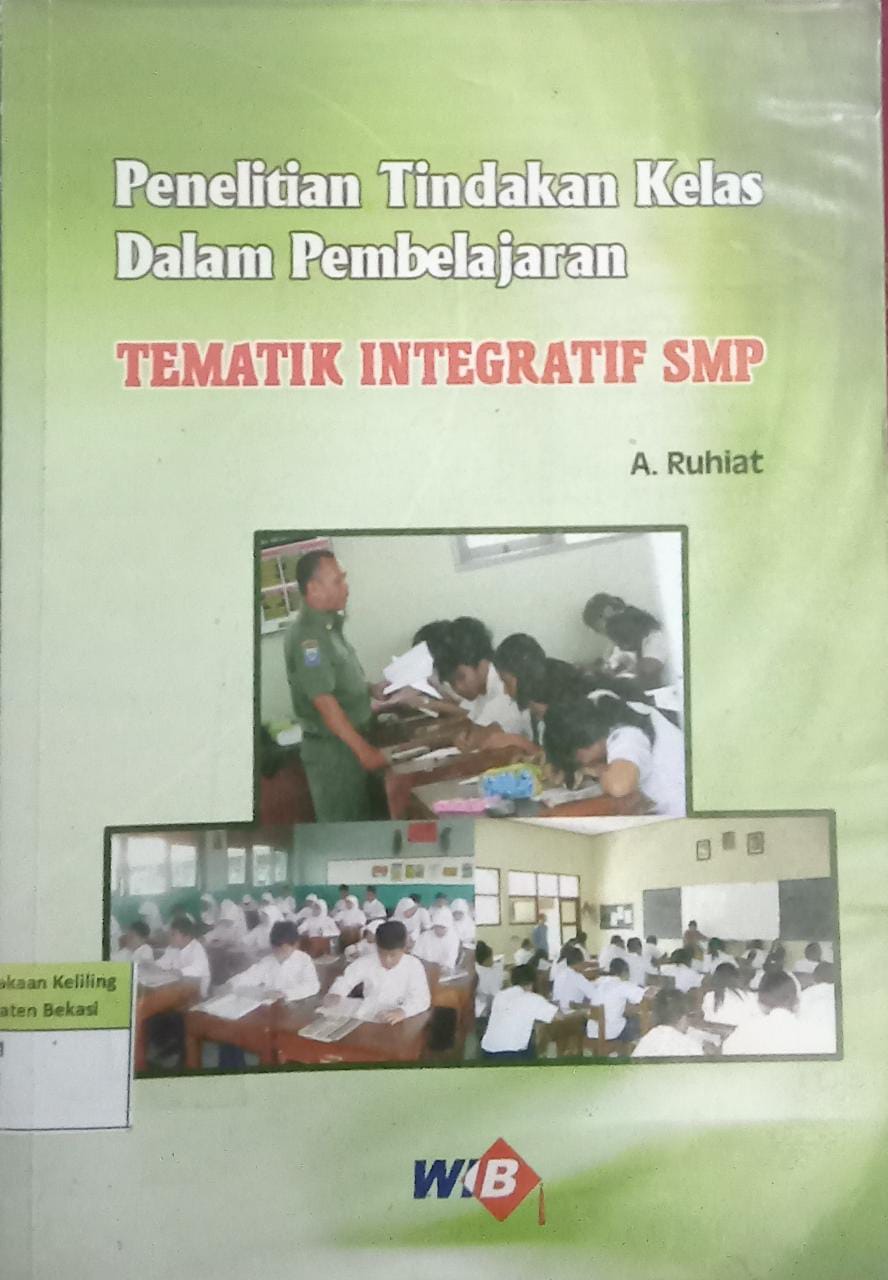 Sampul Penelitian Tindakan Kelas Dalam Pembelajaran Tematik Integratif SMP / Pujihartati