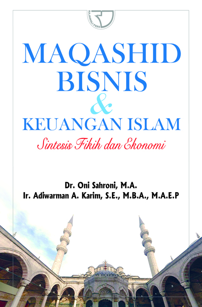 Sampul Maqashid bisnis dan keuangan Islam :  Sintesis fikih dan ekonomi / Oni Sahroni