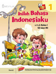Sampul Inilah Bahasa Indonesiaku untuk kelas I SD dan MI / Karsidi