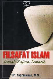 Sampul Filsafat Islam :  : sebuah kajian tematik / Zaprulkhan