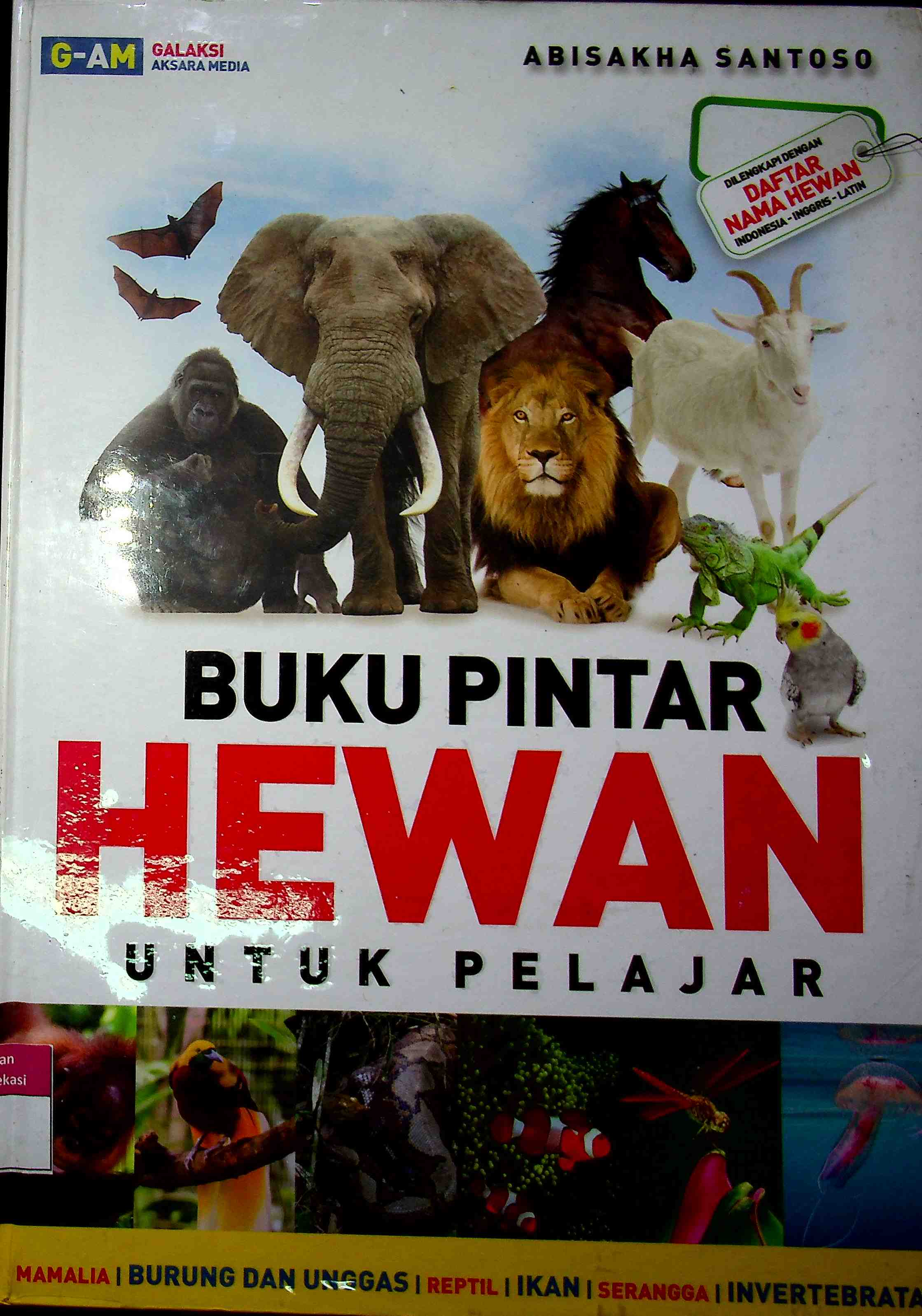 Sampul Buku pintar hewan untuk pelajar / Abisakha Santoso