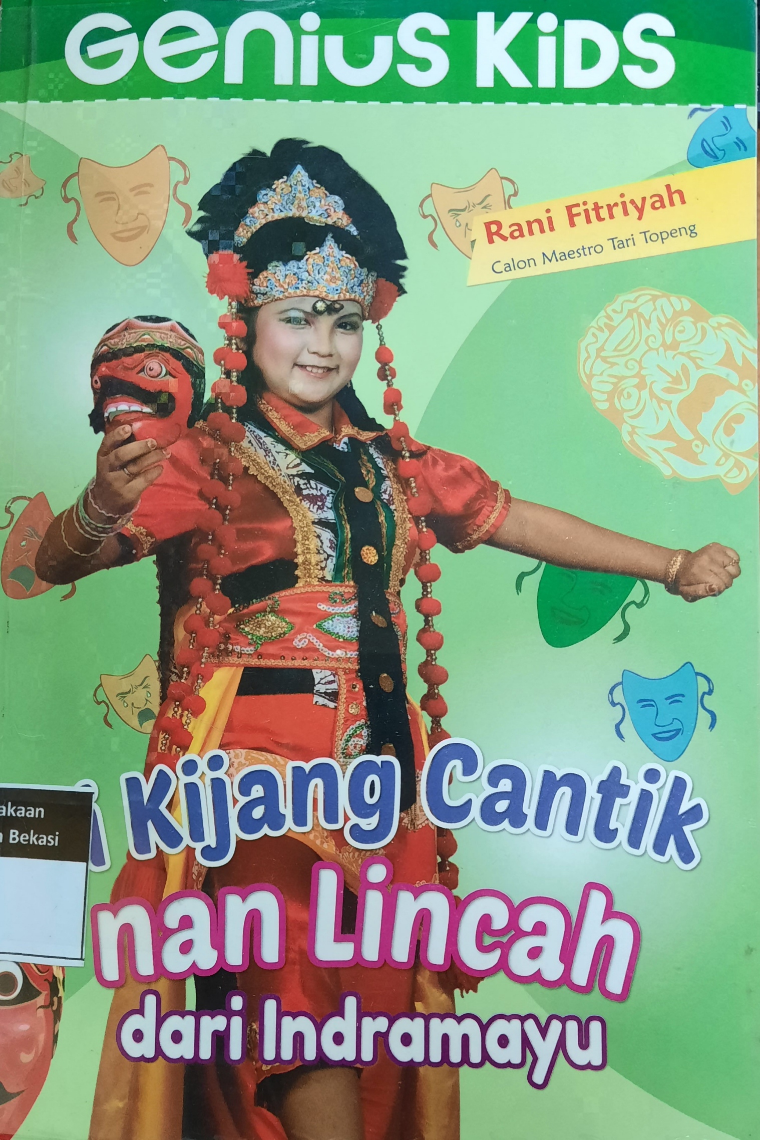 Sampul Si Kijang Cantik nan Lincah dari Indramayu / Rani Fitriyah