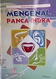 Sampul Mengenal panca indra / Kusmawan