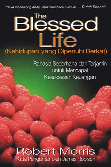 Sampul The blessed life = (Kehidupan yang dipenuhi berkat) / Morris, Robert
