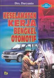 Sampul Keselamatan kerja bengkel otomotif / Daryanto