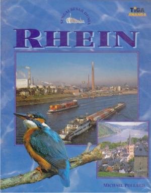 Sampul Sungai besar dunia :  Rhein / Michael Pollard ; Alih bahasa, Inik B. Utami