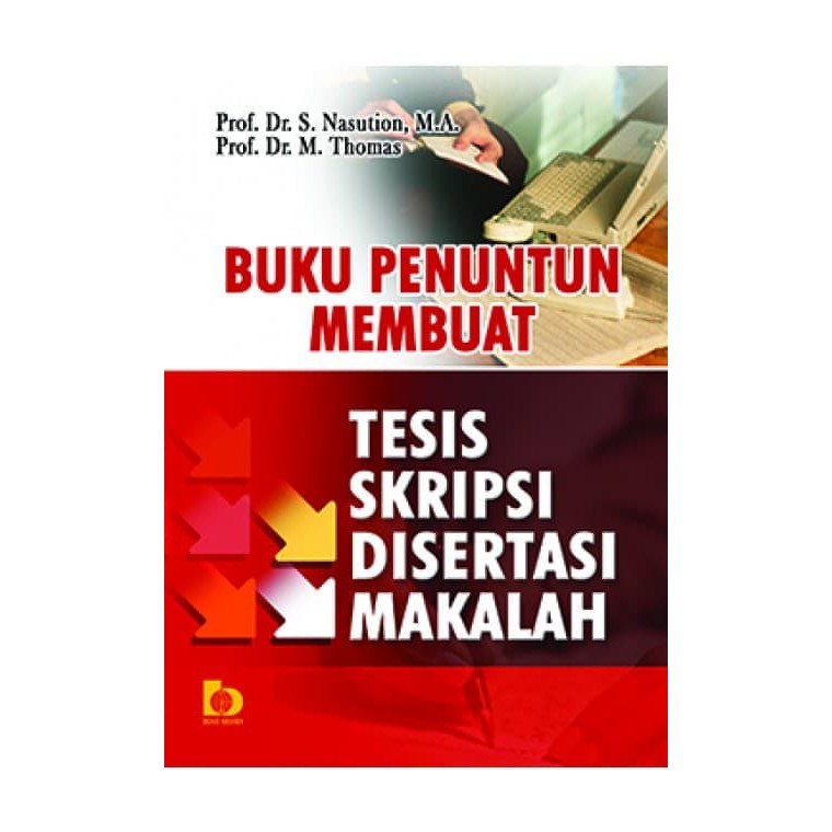 Sampul Buku penuntun membuat tesis skripsi disertasi makalah / Nasution
