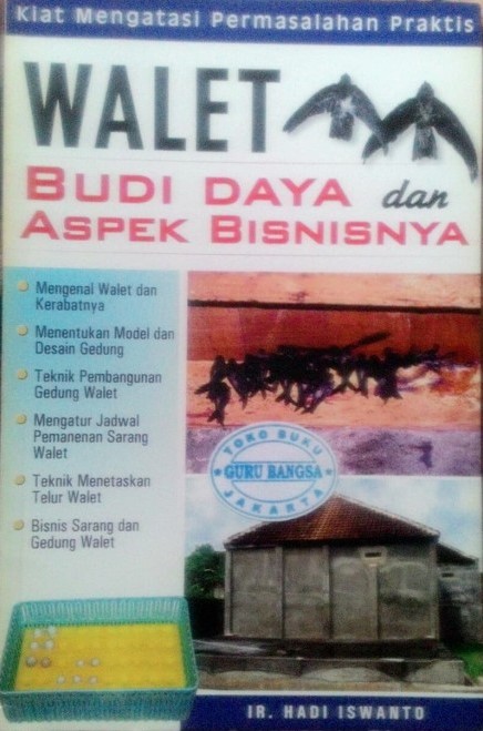 Cover Walet :  Budi daya dan aspek bisnisnya / Hadi iswanto