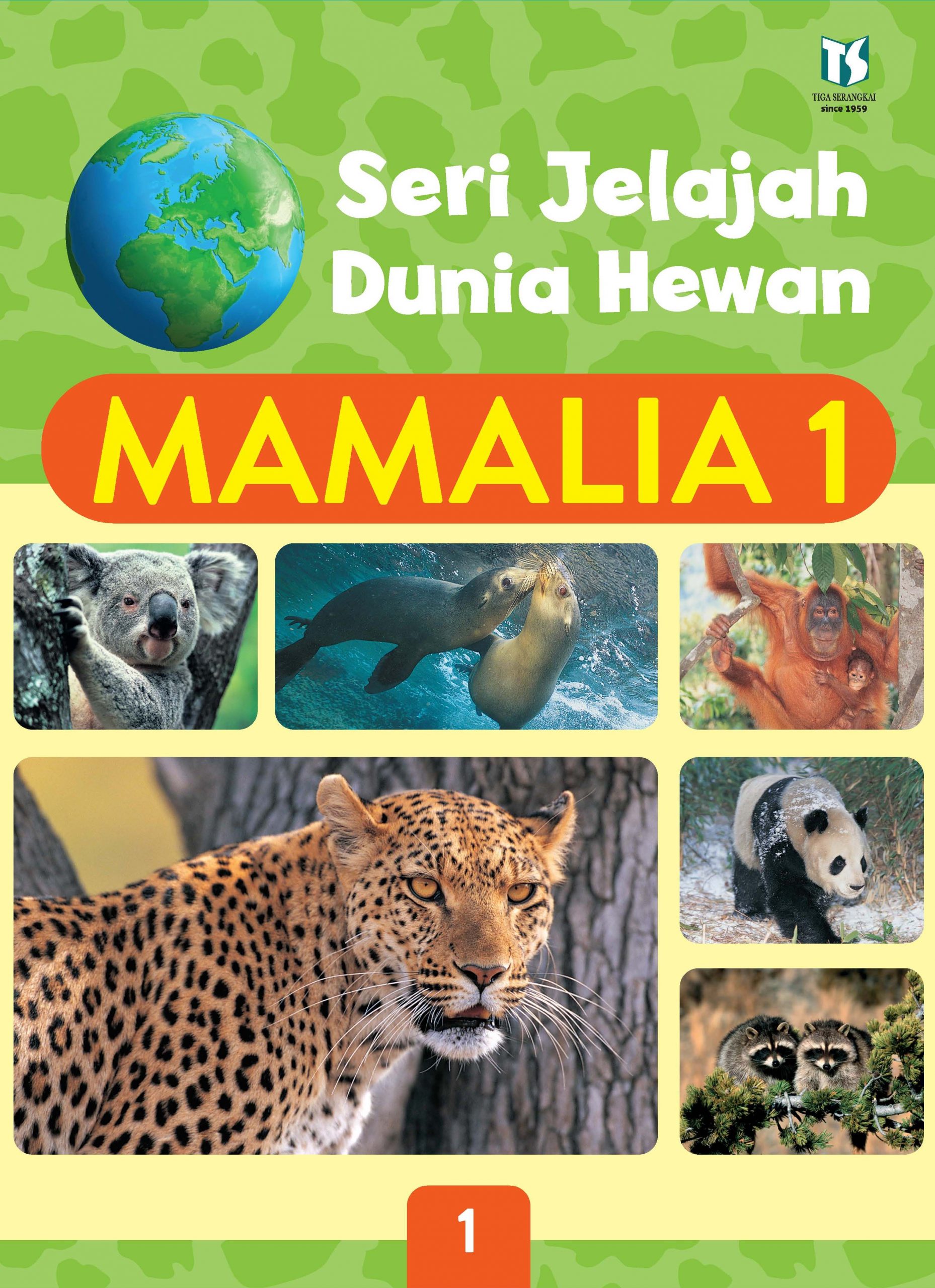 Sampul Seri Jelajah Dunia Hewan, Mamalia 1 / Genevieve De Becker