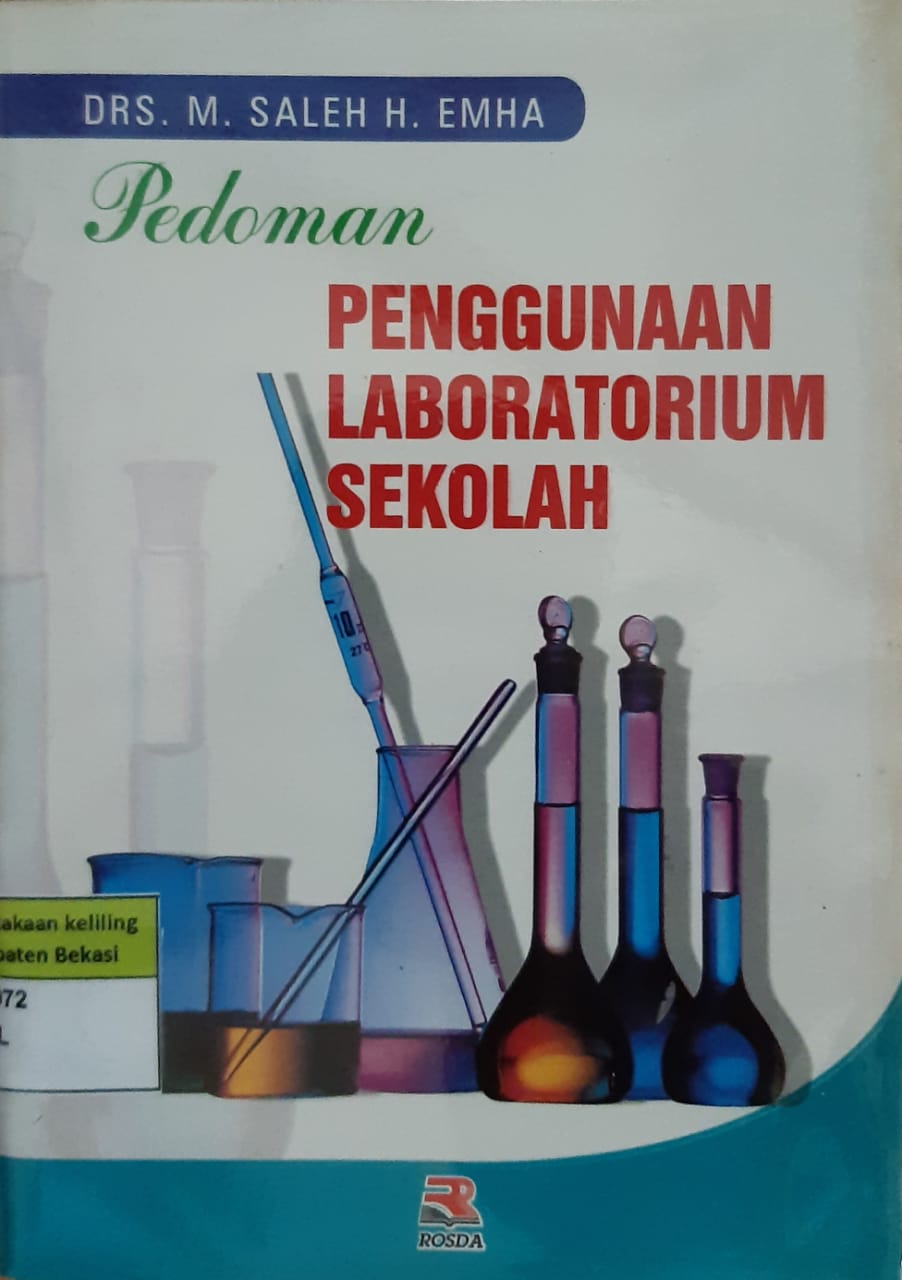 Cover Pedoman penggunaa laboratorium sekolah / M. Saleh H. Emha & Tim Bakti Guru