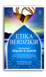Sampul Etika berdzikir berdasarkan alquran & sunnah / Samsul Munir Amin, Haryanto Al-Fandi