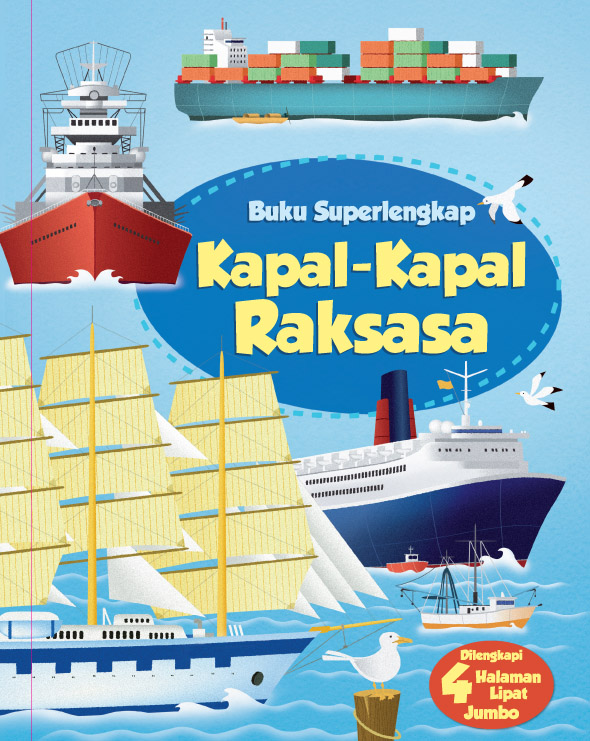Sampul Buku superlengkap kapal - kapal raksasa / Minna Lacey; alih bahasa, Yunita Candra Sari