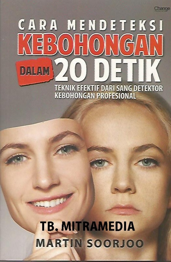 Sampul cara mendeteksi kebohongan dalam 20 detik / Martin Soorjoo; editor, Daniel Bukit
